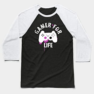 Gamer For Life Baseball T-Shirt